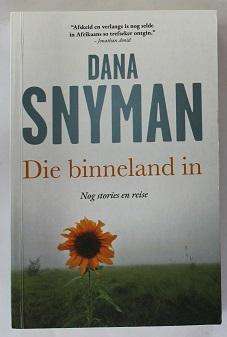 Die binneland in deur Dana Snyman. Nog stories en reise.