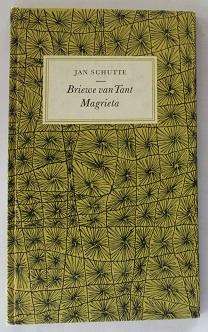 Briewe van Tant Magrieta deur Jan Schutte. 1967