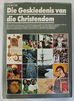 Die geskiedenis van die Christendom. Redakteurs: Briggs, Linder, Wright en Fensham