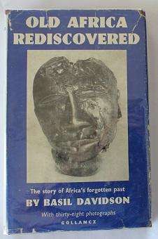 Old Africa rediscovered by Basil Davidson
