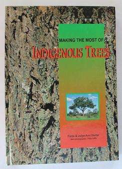 Making the most of Indigenous Trees by Fanie & Julye-Ann Venter