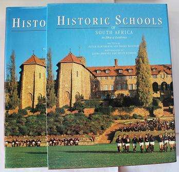Historic Schools of South Africa by P. Hawthorne and B. Bristow