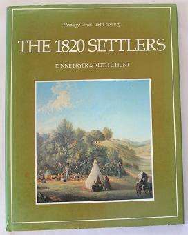 The 1820 Settlers by Lynne Bryer & Keith S. Hunt