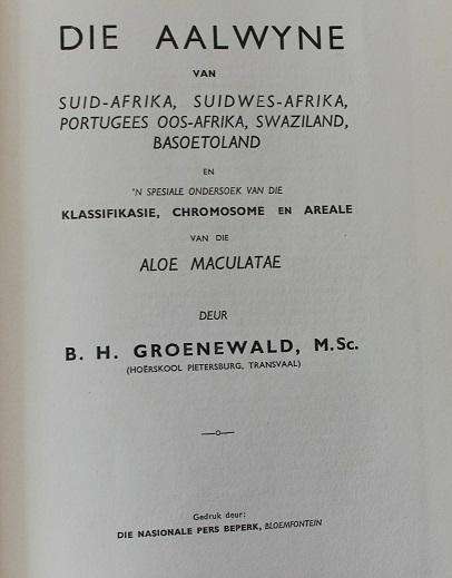 Die Aalwyne van Suid-Afrika, Suidwes-Afrika, Swaziland, Basoetoland--B.H. Groenewald