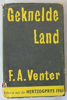 Geknelde Land deur F.A. Venter.
