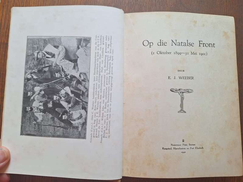 ONS GESKIEDENIS SERIE - OP DIE NATALSE FRONT (BOEREOORLOG) - E.J. WEEBER