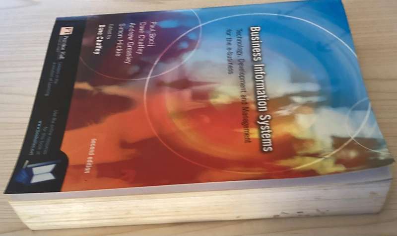 Business Information Systems : Technology, Development & Management by Bocij et al.  (2nd Ed.)