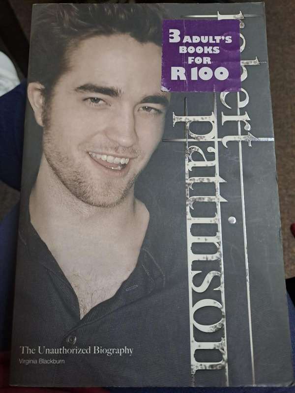 The Unauthorised Biography - Robert Pattinson