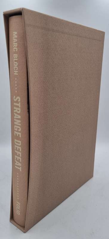 Strange Defeat - Marc Bloch | A Statement of Evidence Written in 1940   | Folio Society