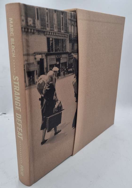 Strange Defeat - Marc Bloch | A Statement of Evidence Written in 1940   | Folio Society