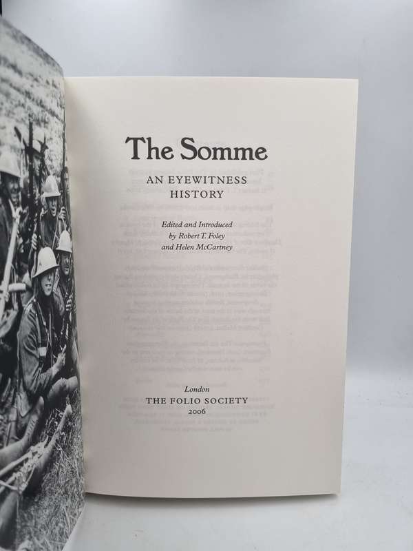 The Somme - An Eyewitness History | Edited and Introduced by Robert T Foley  | Folio Society
