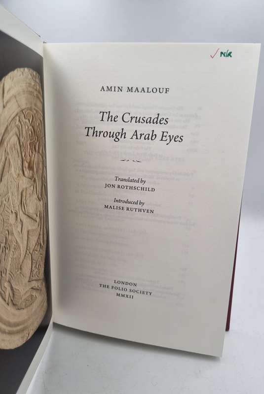 The Crusades Through Arab Eyes - Amin Maalouf | Translated by Jon Rothschild | Folio Society