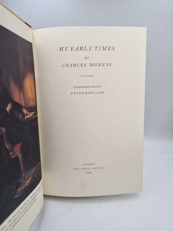 My Early Times - Charles Dickens | Compiled and Edited by Peter Rowland | Folio Society