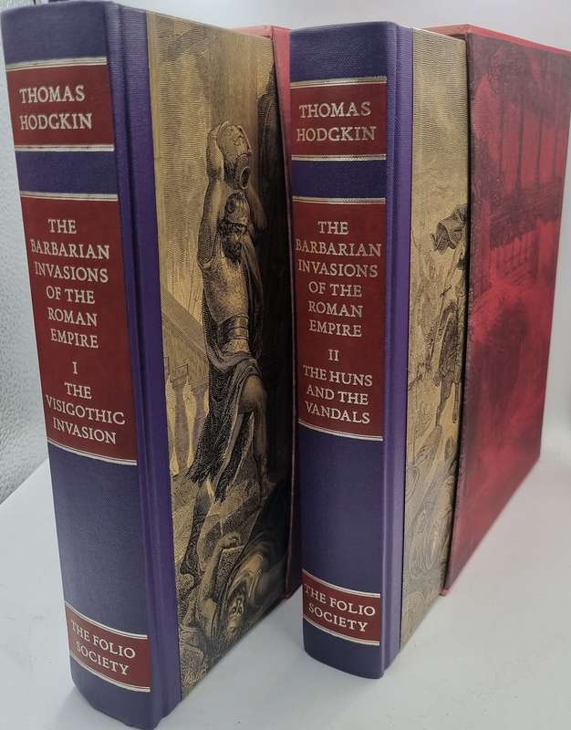 The Barbarian Invasions of the Roman Empire - Thomas Hodgkin |Volume I and II | Folio Society