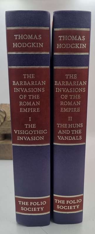 The Barbarian Invasions of the Roman Empire - Thomas Hodgkin |Volume I and II | Folio Society