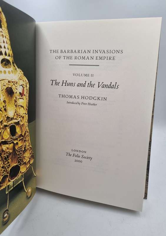 The Barbarian Invasions of the Roman Empire - Thomas Hodgkin |Volume I and II | Folio Society