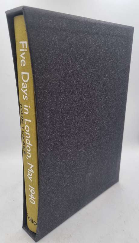 Five Days in London, May 1940 - John Lukacs | Folio Society