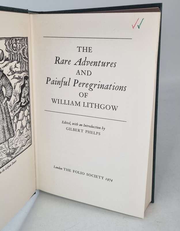 The Rare Adventures and Painful Peregrinations of William Lithgow - Gilbert Phelps   | Folio Society