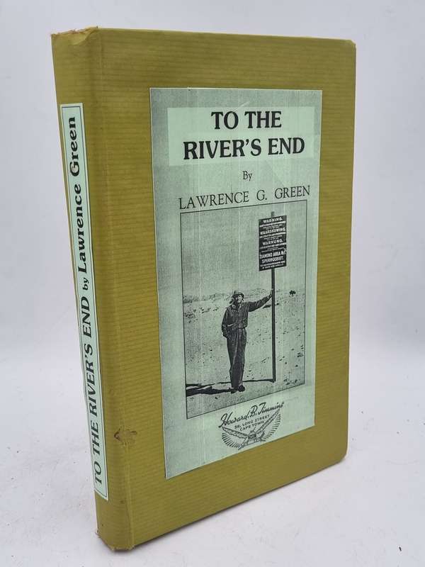 To the River's End - Lawrence G Green