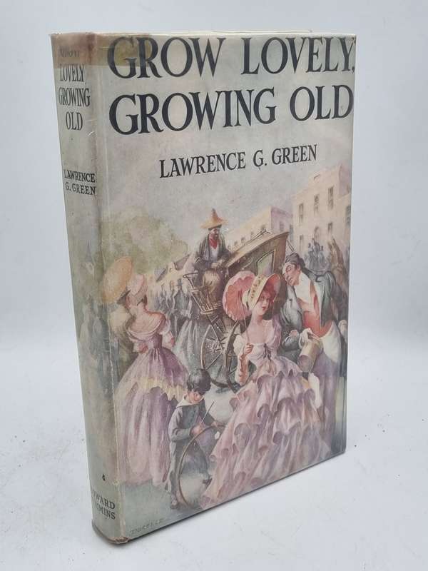 Grow Lovely, Growing Old - Lawrence G Green