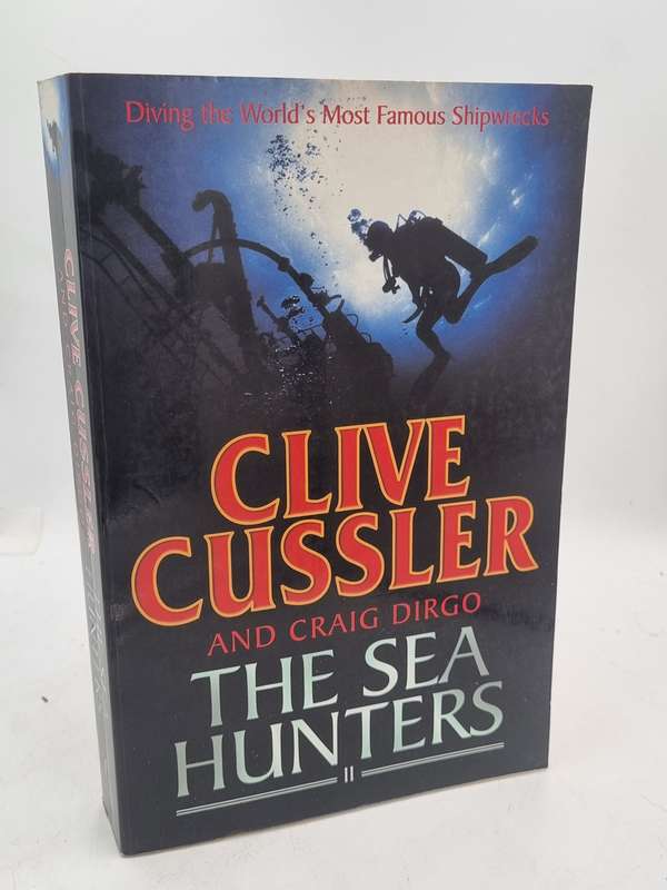 The Sea Hunters - Clive Cussler and Craig Dirgo | Large Format