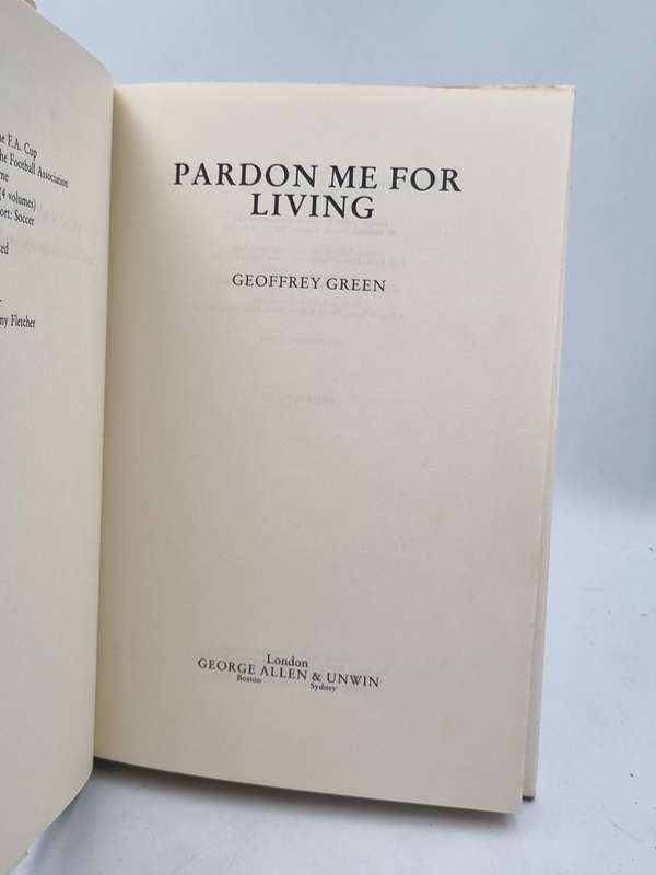 Pardon Me for Living - Geoffrey Green