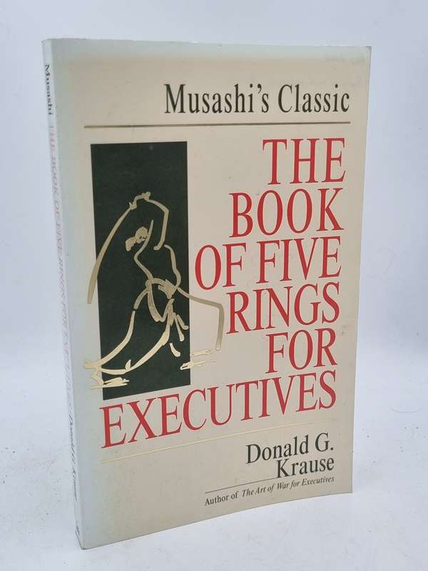 The Book of Five Rings for Executives - Donald G Krause | Musashi's Classic