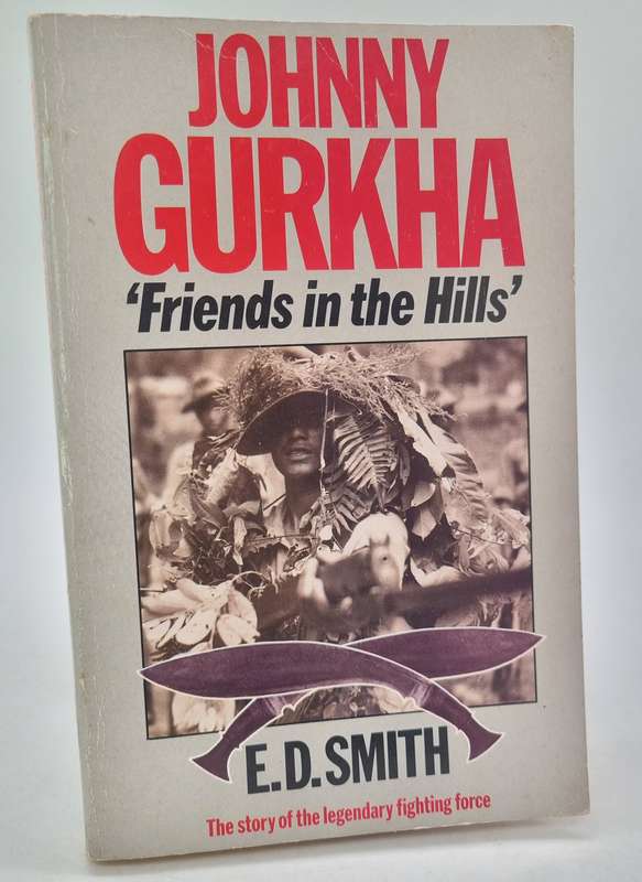 Johnny Gurkha: 'Friends in the Hills' by ED Smith