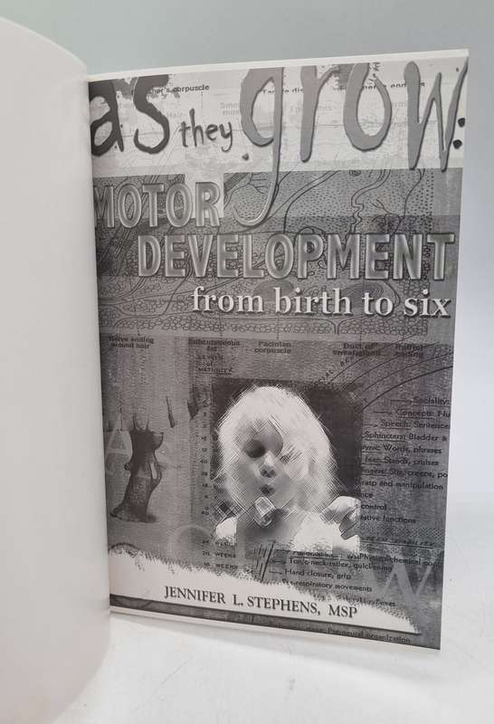 As They Grow - Motor Development from Birth to Six by Jennifer L Stephens