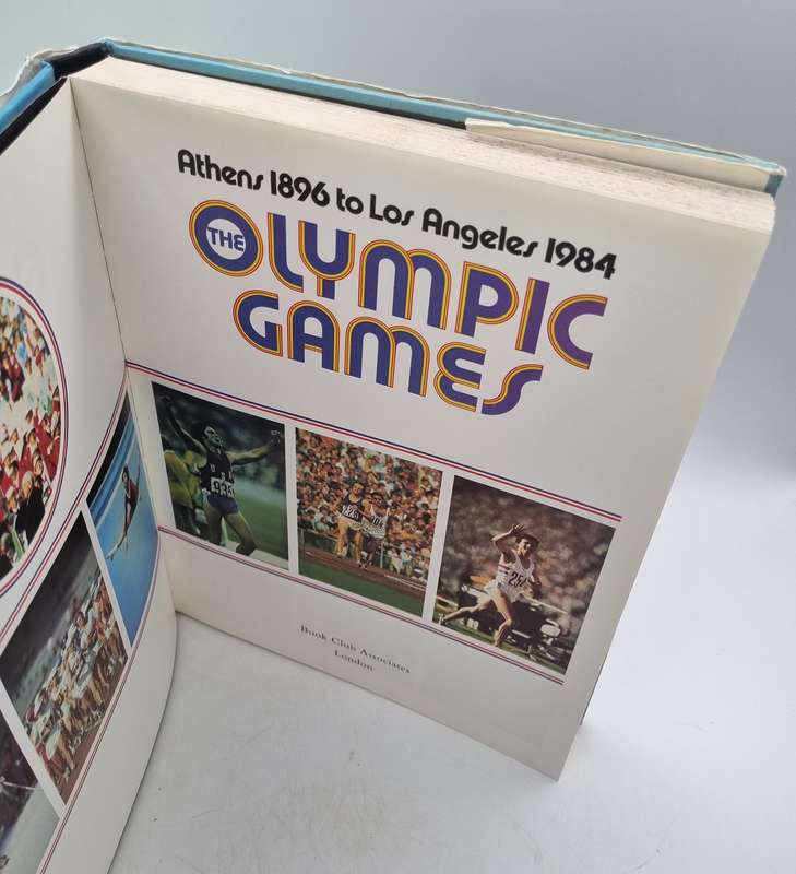 The Olympic Games - Athens 1896 to Los Angeles 1984by Peter Arnold