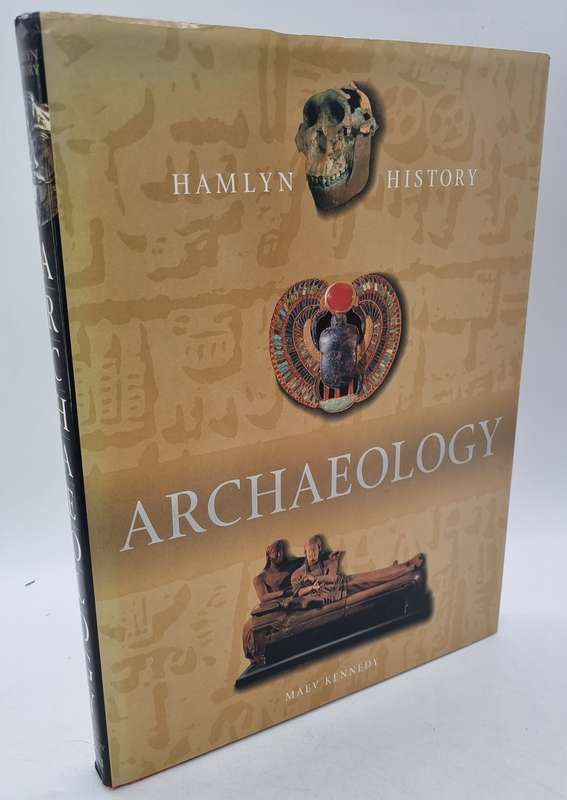 The Hamlyn History of Archaeology by Maev Kennedy | Nice images