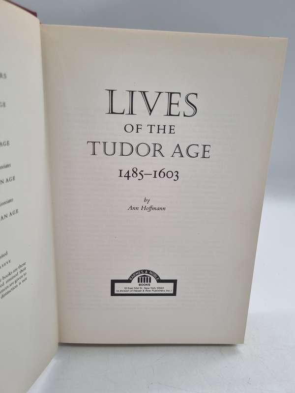 Lives of the Tudor Age 1485-1603 by Ann Hoffmann