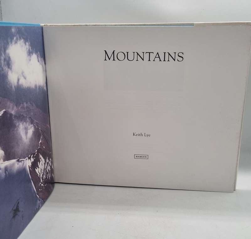 Mountains by Keith Lye | Introduction by Chris Bonington
