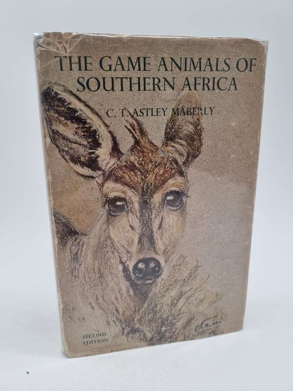 The Game Animals of Southern Africa by CT Astley Maberly 1967