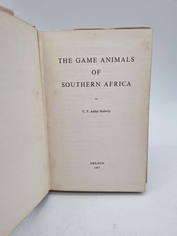 The Game Animals of Southern Africa by CT Astley Maberly 1967