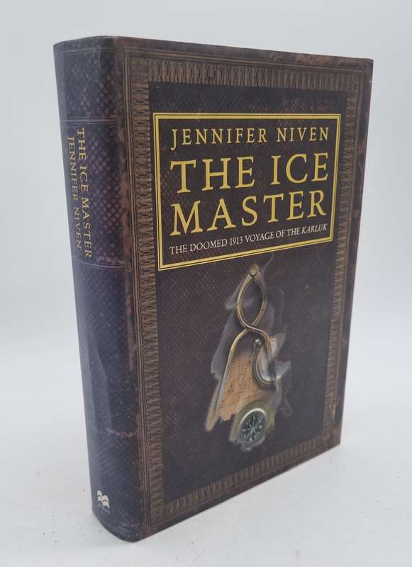 The Ice Master: The Doomed 1913 Voyage of the Karluk - Jennifer Niven