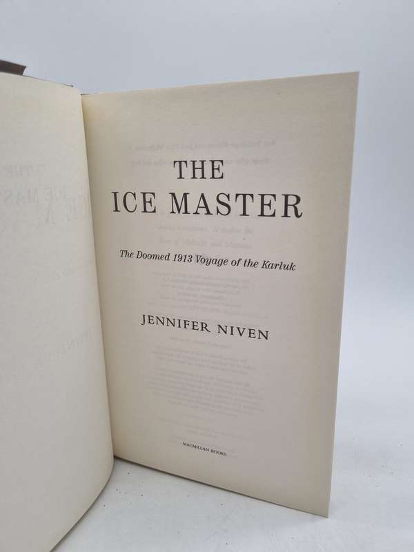 The Ice Master: The Doomed 1913 Voyage of the Karluk - Jennifer Niven