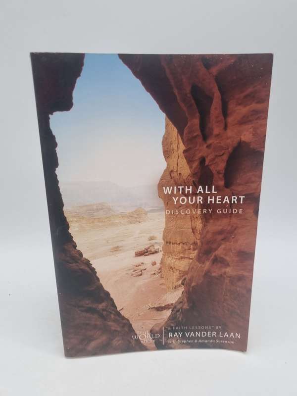 With All Your Heart Discovery Guide: 6 Faith Lessons - Ray Vander Laan