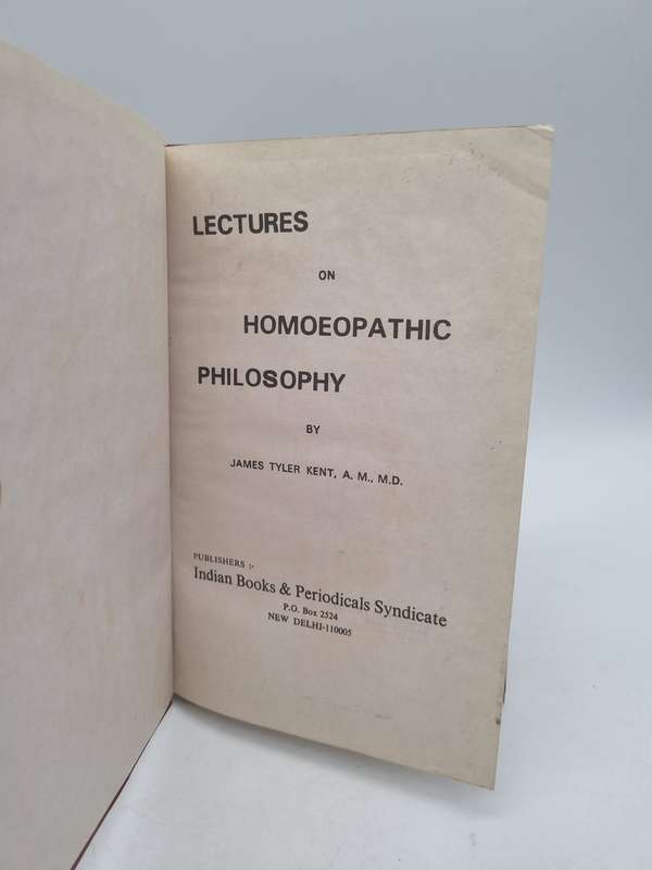 Lectures on Homeopathic Philosophy - James Tyler Kent