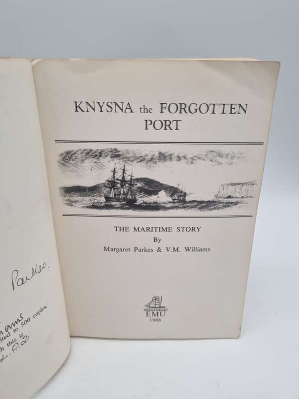 Knysna: The Forgotten Port by Margaret Parkes and VM Williams | Signed Limited Edition