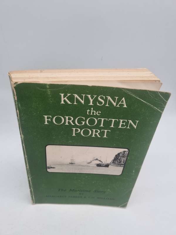 Knysna: The Forgotten Port by Margaret Parkes and VM Williams | Signed Limited Edition