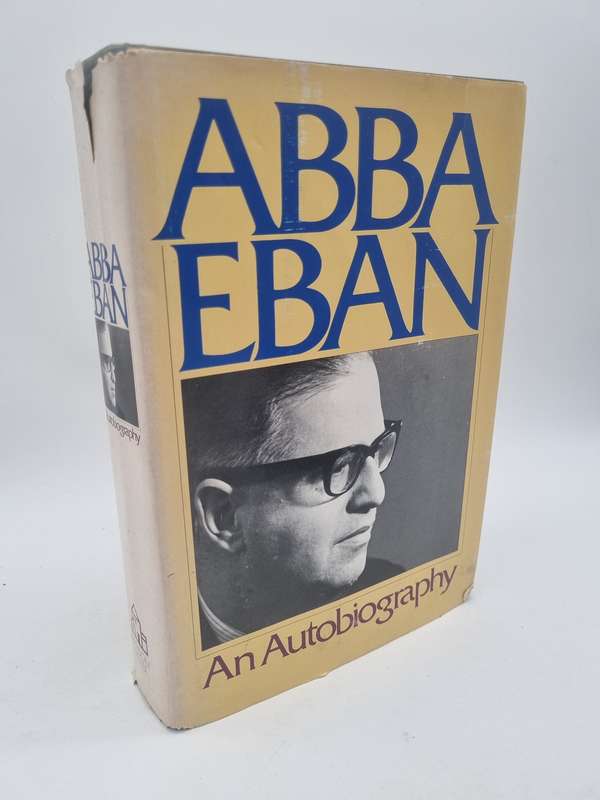 Abba Eban: An Autobiography ~ Abba Solomon Eban 1977