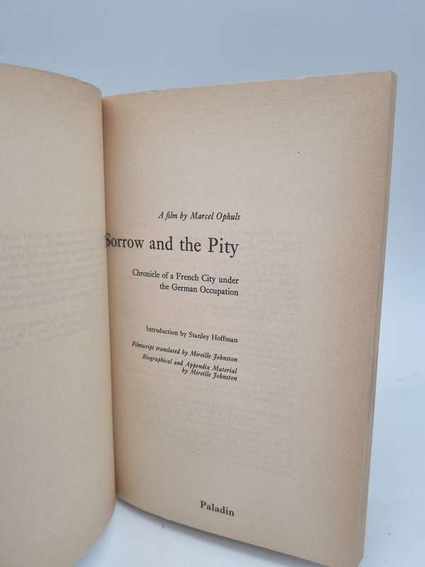 The Sorrow & The Pity Chronicle of a French City under the German Occupation - Marcel Ophuls