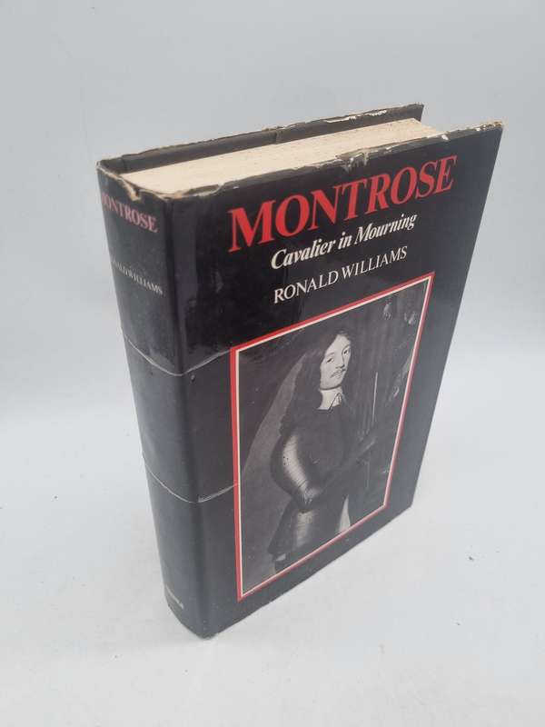 Montrose: Cavalier in Mourning - Ronald Williams