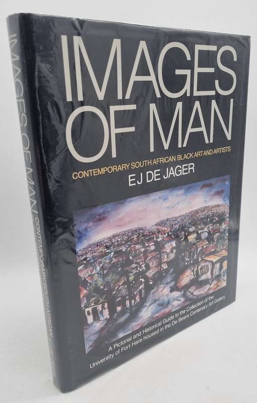 Images of Man - Contemporary South African Black Art and Artists ~ EJ de Jager | First Edition