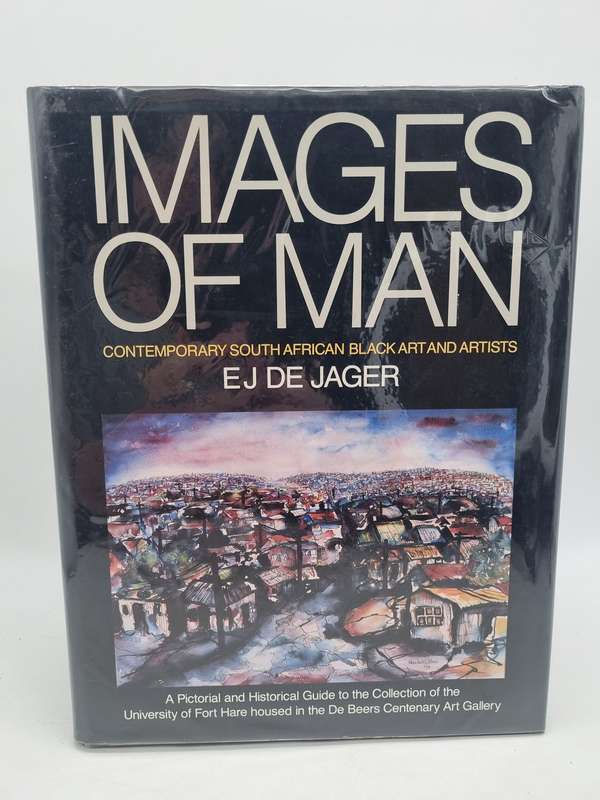 Images of Man - Contemporary South African Black Art and Artists ~ EJ de Jager | First Edition