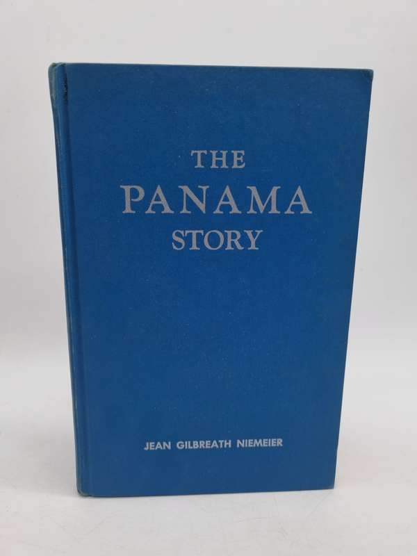 The Panama Story by Jean Gilbreath Niemeier | First Edition 1968