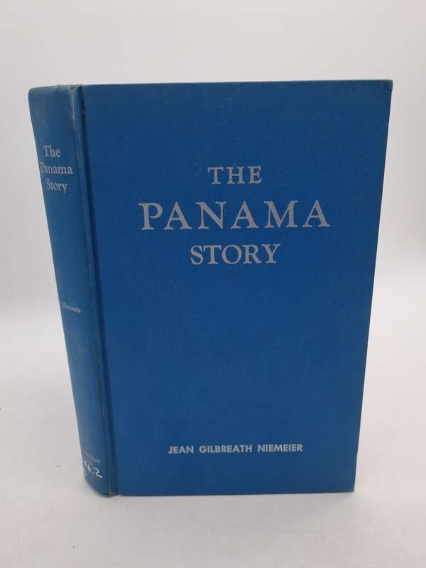 The Panama Story by Jean Gilbreath Niemeier | First Edition 1968
