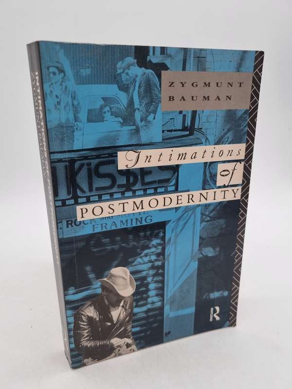 Intimations of Postmodernity ~ Zygmunt Bauman|  Routledge, 1994