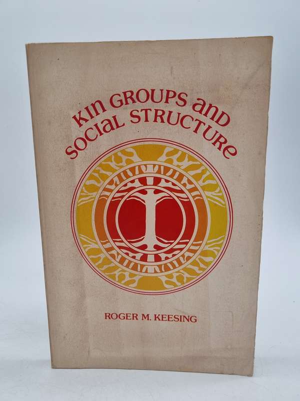 Kin Groups and Social Structure by Roger M Keesing